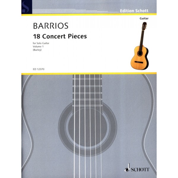 Mangoré, Augustín Barrios - 18 Concert Pieces Vol.1