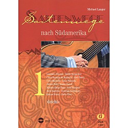 Langer, Michael - Saitenwege nach Südamerika 1 s CD