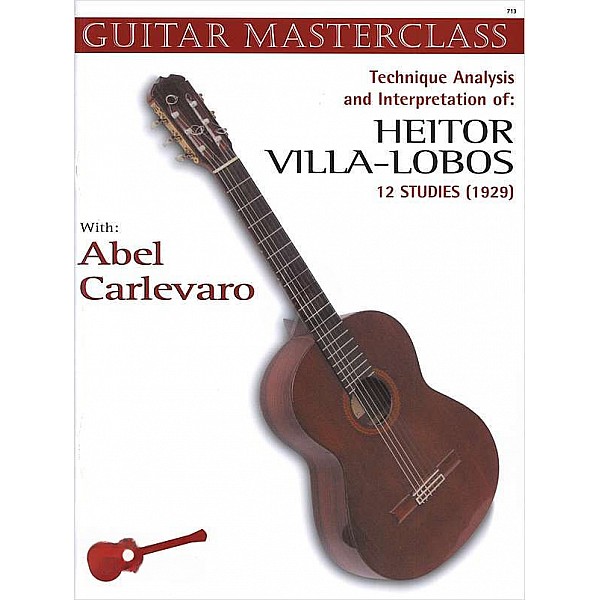 Carlevaro, Abel - Masterclass: Villa-Lobos 12 Etudes Carlevaro, Abel - Masterclass: Villa-Lobos 12 Etudes