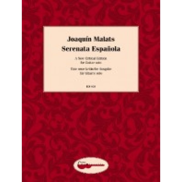 Malats, Joaquin - Serenata Española , A New Critical Edition