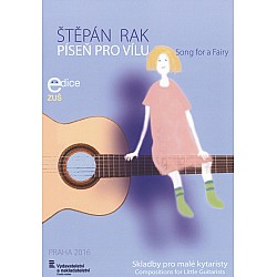 Rak, Stepán - Píseň pro vílu / 14 skladbiček pro malé kytaristy