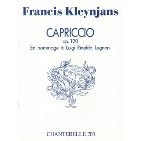 Kleynjans, Francis - Capriccio En hommage à Luigi Rinaldo Legnani op.120 