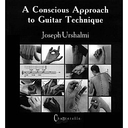 Urshalmi, Joseph - A concious approach to guitar technique