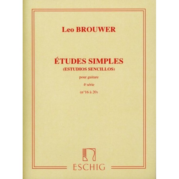Brouwer, Leo -  Estudios Sencillos, Vol.4(16-20)