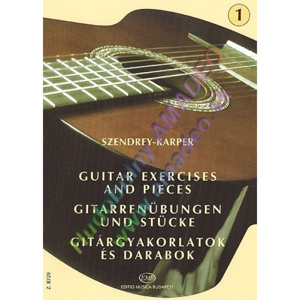 Szendrey-Karper Guitar Exercises and Pieces 1