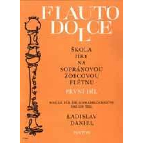 Daniel, Ladislav - Škola hry na sopránovú zobcovú flautu I.
