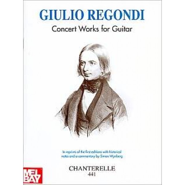 Regondi, Giulio - Concert Works for Guitar