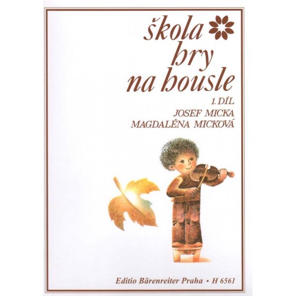 Josef Micka H 6561 - Škola hry na housle 1 diel.