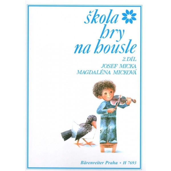 Josef Micka H 7693 - Škola hry na housle 2 diel.