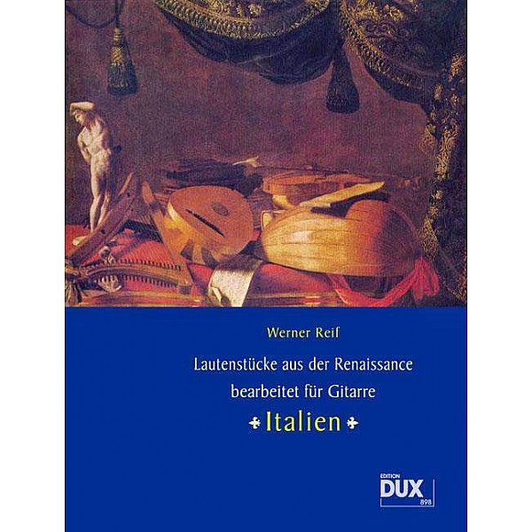 Reif, Werner -  Lautenstücke aus der Renaissance: Italien