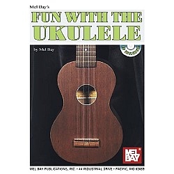 Mel Bay's Fun with the Ukulele + CD