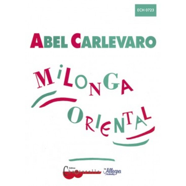 Carlevaro, Abel - Milonga Oriental