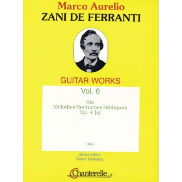 Zani de Ferranti, Marco Aurelio - 6 Mélodies Nocturnes Bibliques op.4 (a)