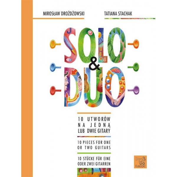 SOLO & DUO - Tatiana STACHAK & Miroslaw DROŻDŻOWSKI - 10 skladieb pre jednu alebo dve gitary