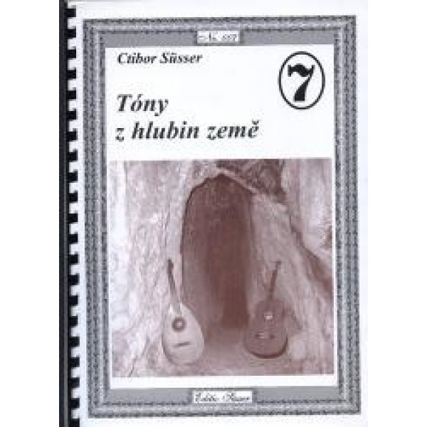 Süsser, Ctibor -  Tóny z hlubin země