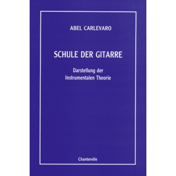 Carlevaro, Abel - Schule der Gitarre