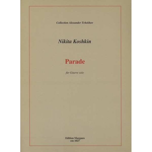 Koshkin, Nikita - Parade