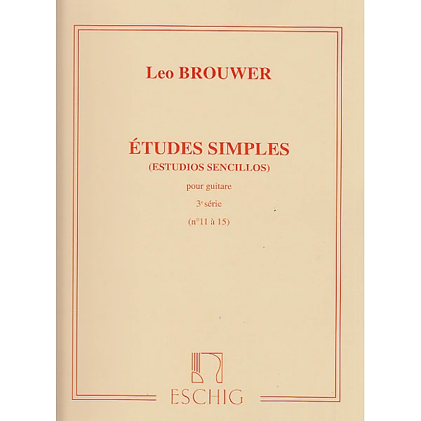 Brouwer, Leo - Estudios Sencillos, Vol.3 (11-15)