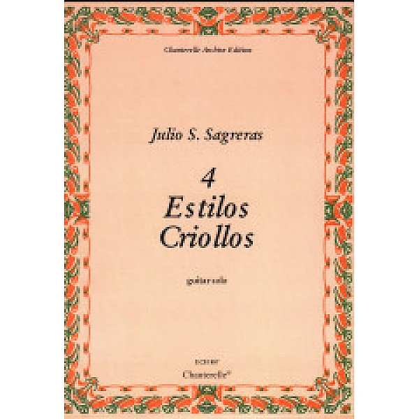Sagreras, Julio Salvador - 4 Estilos Criollos