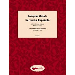 Malats, Joaquin - Serenata Española , A New Critical Edition