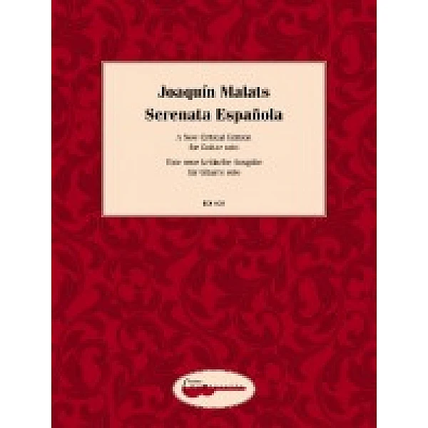 Malats, Joaquin - Serenata Española , A New Critical Edition