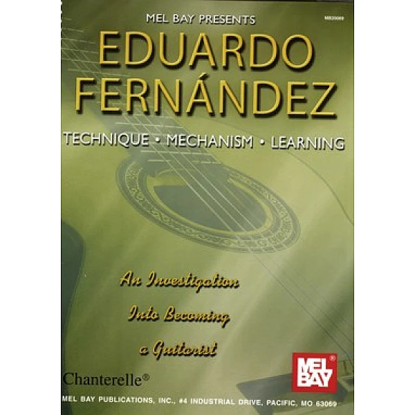Fernández, Eduardo - Technique, Mechanism , Learning Fernández, Eduardo - Technique, Mechanism , Learning