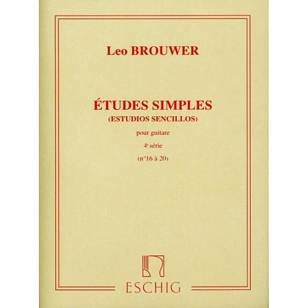 Brouwer, Leo -  Estudios Sencillos, Vol.4(16-20)