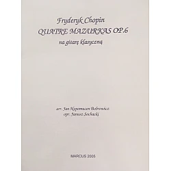 Chopin, Fryderyk - Quatre Mazurkas op.6