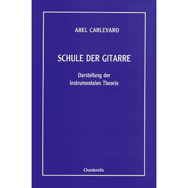 Carlevaro, Abel - Schule der Gitarre