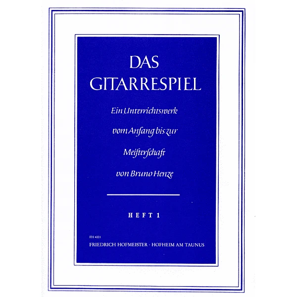 Henze, Bruno  - Das Gitarrespiel 1