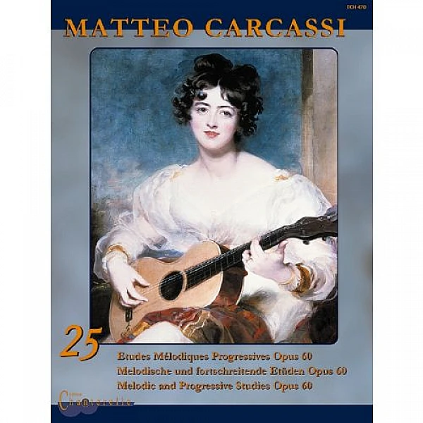 Carcassi, Matteo - 25 Melodic and Progressive Studies Carcassi, Matteo - 25 Melodic and Progressive Studies