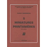 Bogdanovic, Dusan - 5 Miniatures Printaniéres