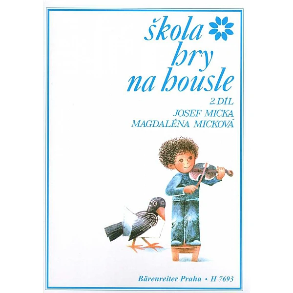 Josef Micka H 7693 - Škola hry na housle 2 diel. Josef Micka H 7693 - Škola hry na housle 2 diel.