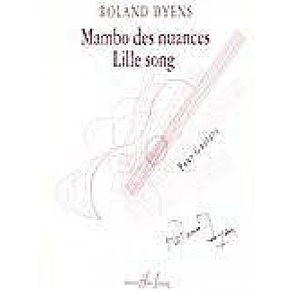 Dyens, Roland  - Mambo des nuances et Lille song