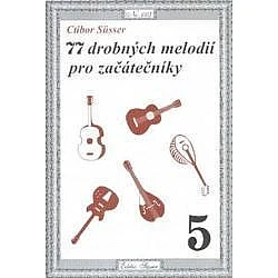 Süsser, Ctibor - 77 drobných melodií pro začátečníky 