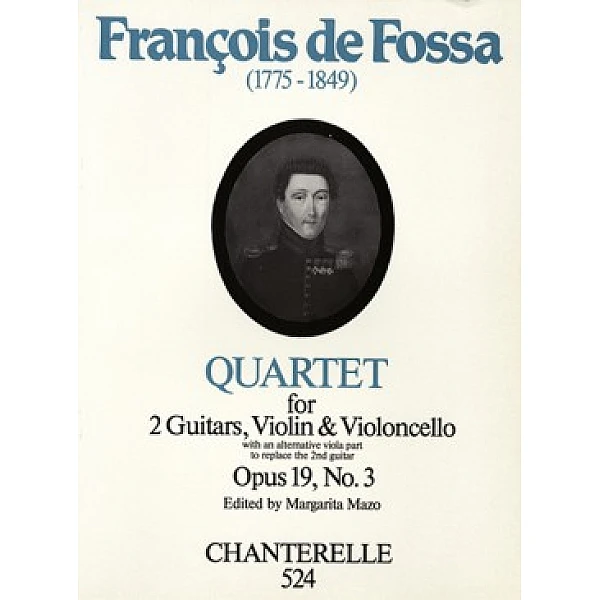 Fossa de, Francois - Quartet for 2 Guitars,Violin and Violoncello Op.19/3 