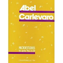 Carlevaro, Abel - Microestudios for guitar Nos. 16-20