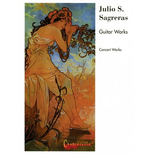 Sagreras, Julio Salvador - Concert Works Sagreras, Julio Salvador - Concert Works