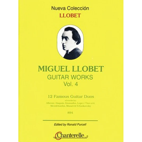 Llobet, Miguel - Guitar Works Vol.4, 12 Famous Guitar Duos Llobet, Miguel - Guitar Works Vol.4, 12 Famous Guitar Duos