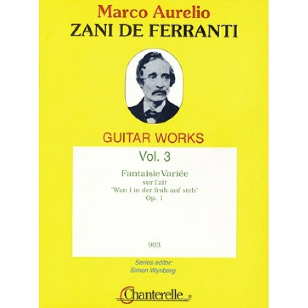 Zani de Ferranti, Marco Aurelio -  Fantaisie Variée sur l'air "Wan I in der Fruh aufsteh" Op.1