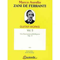 Zani de Ferranti, Marco Aurelio - 6 Nocturnes Bibliques Op.3