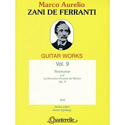 Zani de Ferranti, Marco Aurelio - Nocturne sur La Derniere Pensée de Weber Vol.9