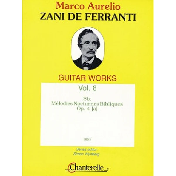 Zani de Ferranti, Marco Aurelio - 6 Mélodies Nocturnes Bibliques op.4 (a)