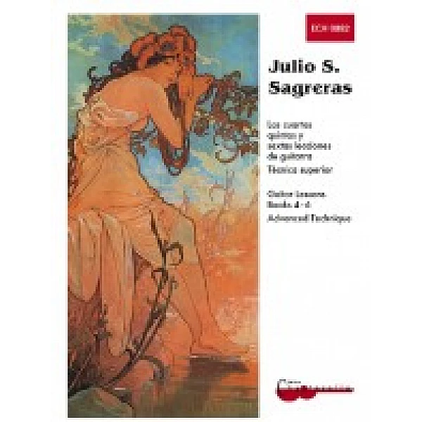 Sagreras, Julio Salvador - Guitar Lessons 4-6, Técnica superior