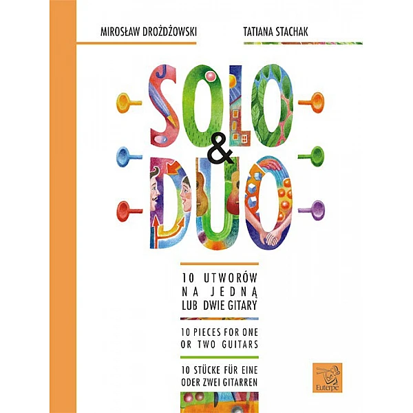 SOLO & DUO - Tatiana STACHAK & Miroslaw DROŻDŻOWSKI - 10 skladieb pre jednu alebo dve gitary