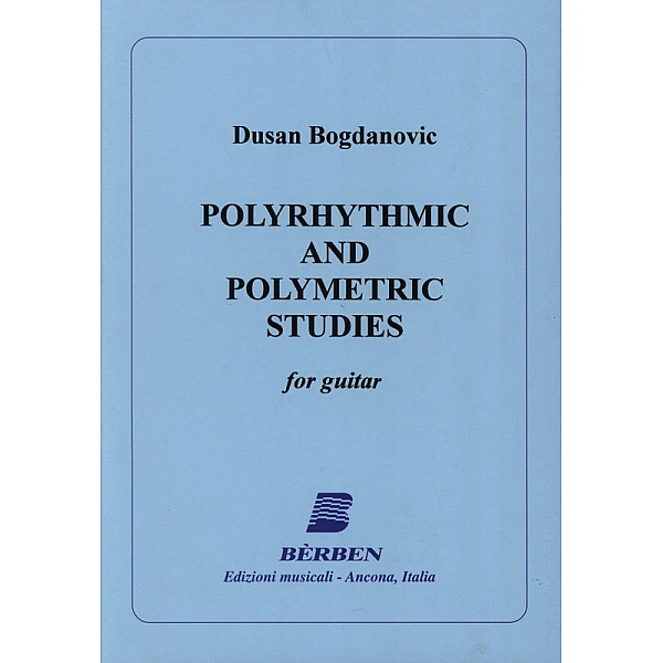 Bogdanovic, Dusan - Polyrhythmic and polymetric studies